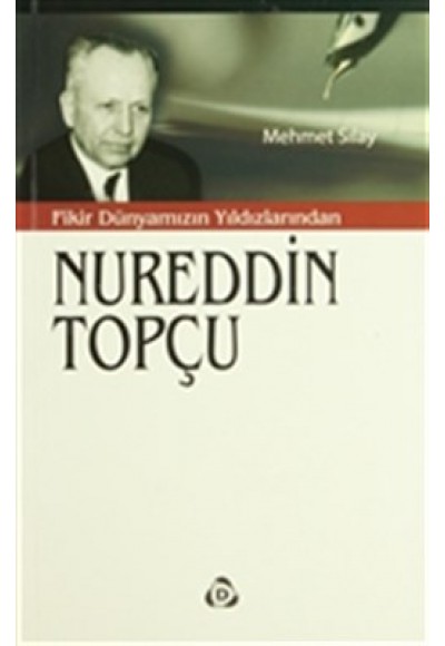 Fikir Dünyamızın Yıldızlarından Nureddin Topçu