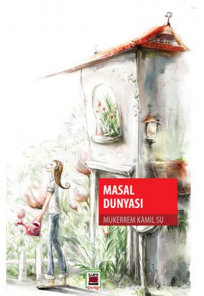 Masal Dünyası / Mükerrem Kamil Su