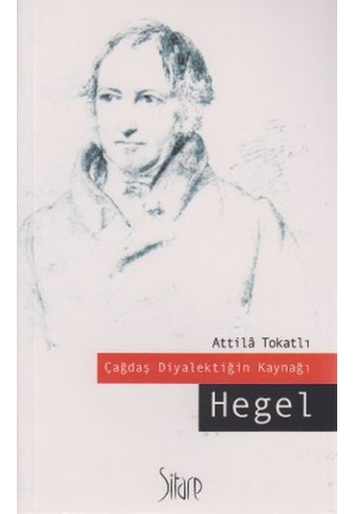 Çağdaş Diyalektiğin Kaynağı Hegel