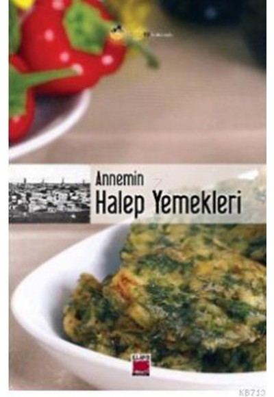 Annemin Halep Yemekleri (Ciltli)