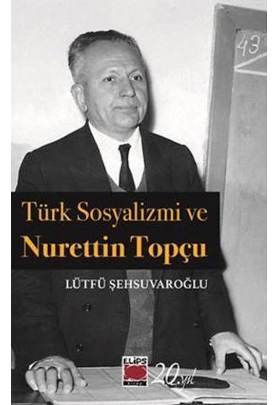 Türk Sosyalizmi ve Nurettin Topçu