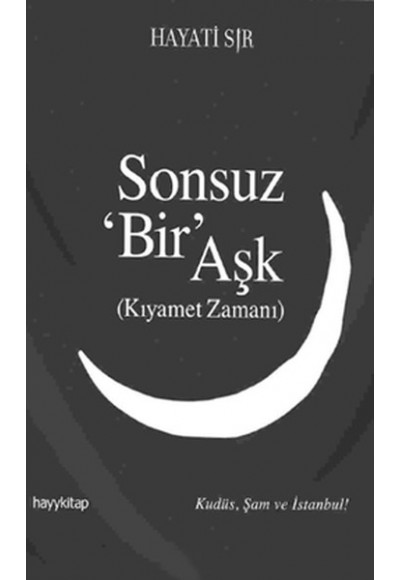 Sonsuz Bir Aşk  Kıyamet Zamanı