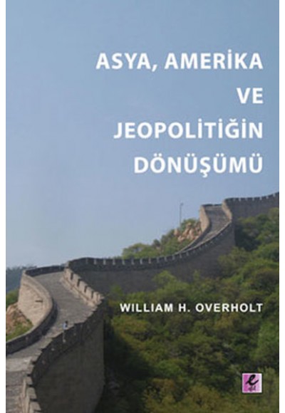 Asya, Amerika ve Jeopolitiğin Dönüşümü