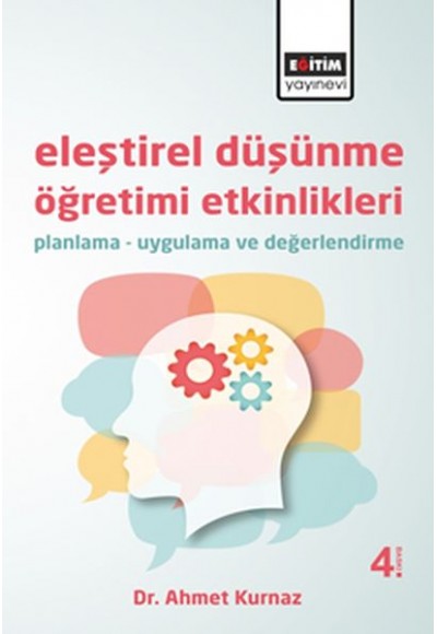 Eleştirel Düşünme Öğretimi Etkinlikleri  Planlama - Uygulama ve Değerlendirme