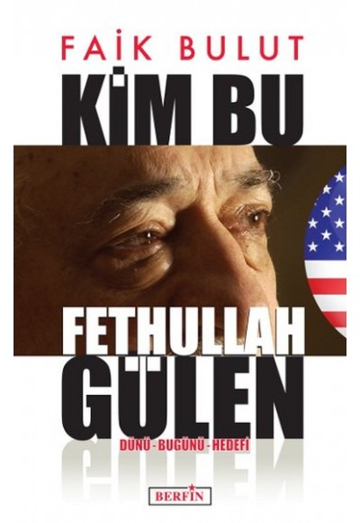 Kim Bu Fethullah Gülen