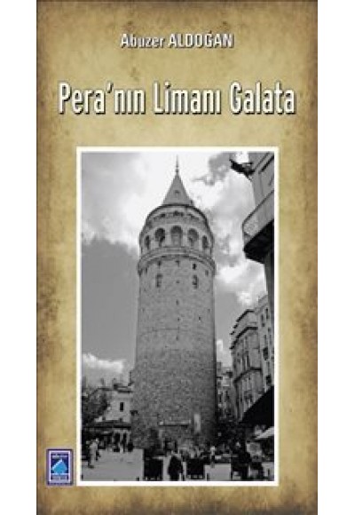 Pera'nın Limanı Galata