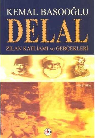 Delal  Zilan Katliamı ve Gerçekleri