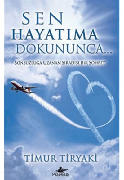 Sen Hayatıma Dokununca