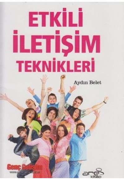 Etkili İletişim Teknikleri