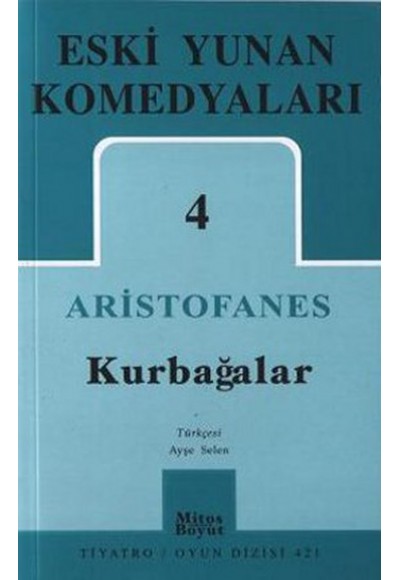 Eski Yunan Komedyaları -4 / Kurbağalar