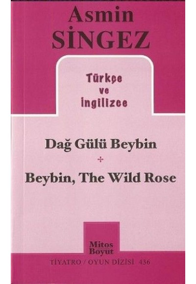 Dağ Gülü Beybin - Beybin, The Wild Rose