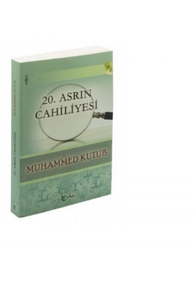 20. Asrın Cahiliyesi