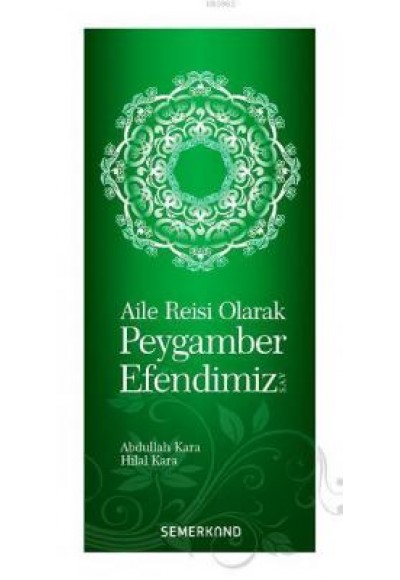 Aile Reisi Olarak Peygamber Efendimiz