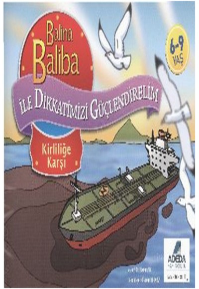 Balina Baliba ile Dikkatlerimizi Güçlendirelim Kirliliğe Karşı