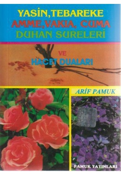 Yasin Tebareke Amme Vakıa Cuma Duhan Sureleri ve Hacet Duaları