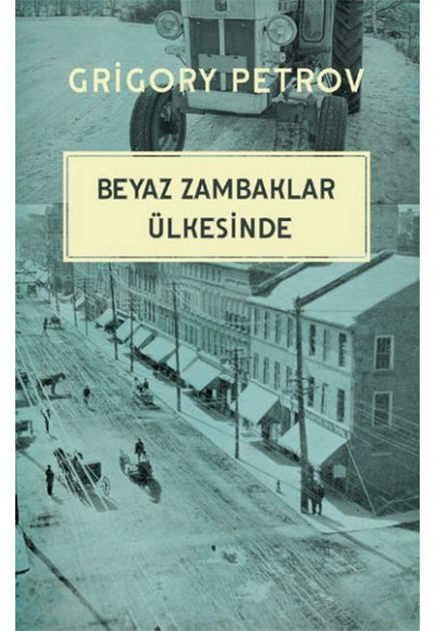 Beyaz Zambaklar Ülkesinde