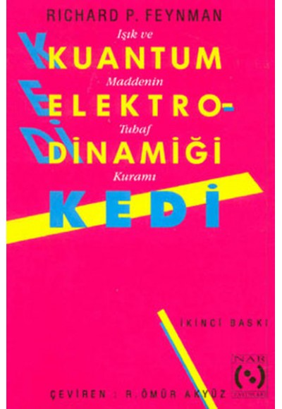 Kuantum Elektrodinamiği / KEDİ: Işık ve Maddenin Tuhaf Kuramı