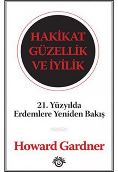 Hakikat Güzellik Ve İyilik