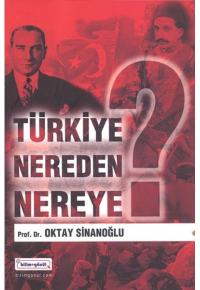 Türkiye Nereden Nereye?