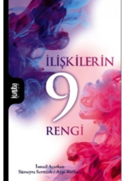 İlişkilerin 9 Rengi