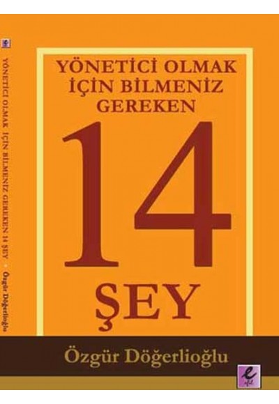 Yönetici Olmak İçin Bilmeniz Gereken 14 Şey