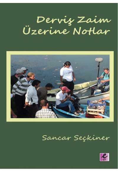 Derviş Zaim Üzerine Notlar