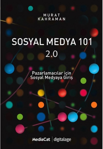 Sosyal Medya 101 2.0  Pazarlamacılar İçin Sosyal Medyaya Giriş