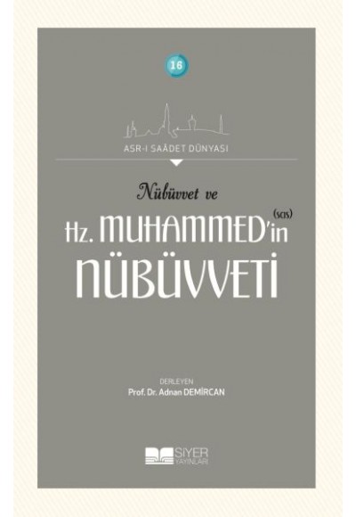 Nübüvvet ve Hz. Muhammed'in (SAS) Nübüvveti