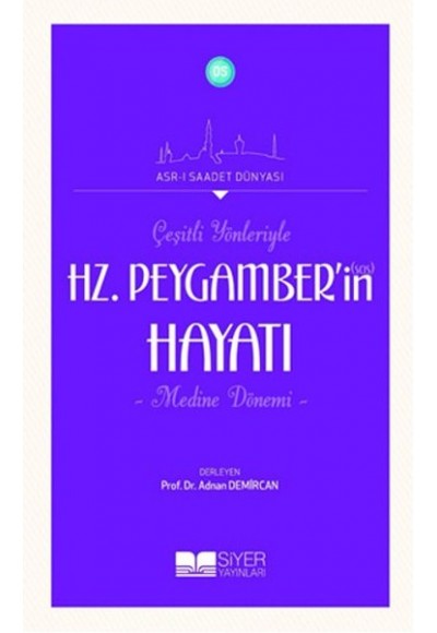 Çeşitli Yönleriyle Hz.Peygamberin (Sas) Hayatı