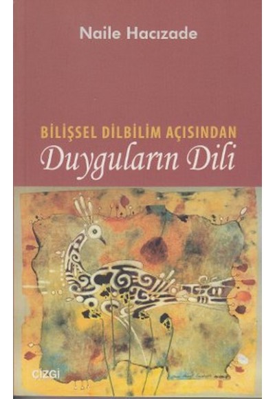 Bilişsel Dilbilim Açısından Duyguların Dili