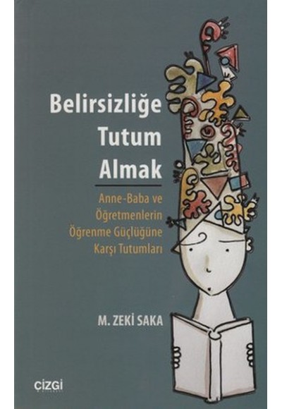 Belirsizliğe Tutum Almak