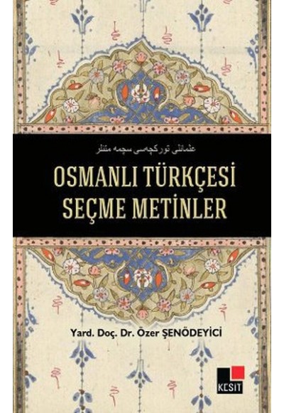 Osmanlı Türkçesi Seçme Metinler