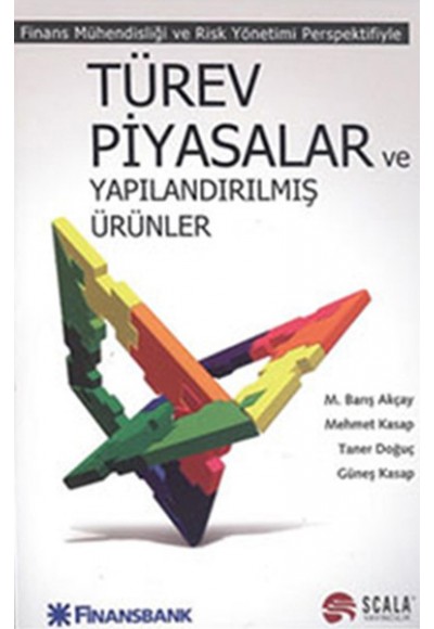 Türev Piyasalar ve Yapılandırılmış Ürünler