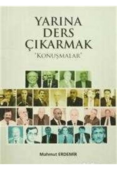 Yarına Ders Çıkarmak - Konuşmalar