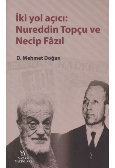 İki Yol Açıcı: Nureddin Topçu ve Necip Fazıl