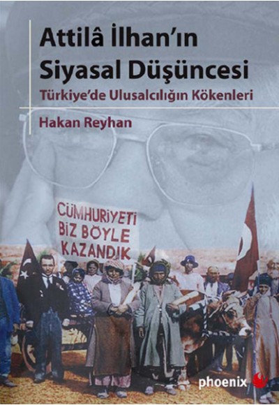 Attila İlhan'ın Siyasal Düşüncesi