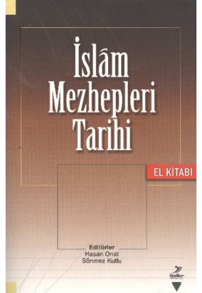 İslam Mezhepleri Tarihi El Kitabı