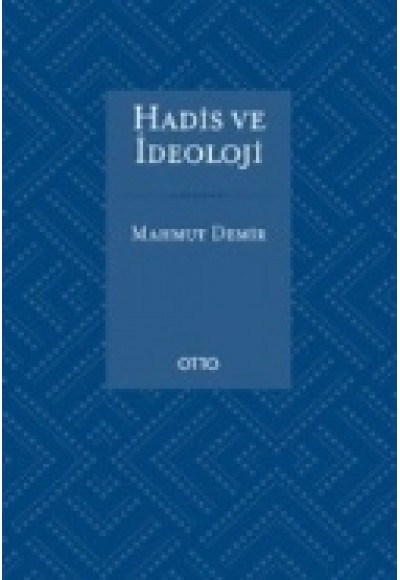 Hadis ve İdeoloji