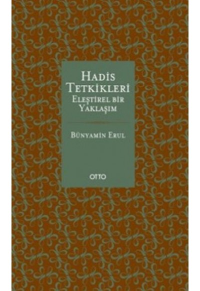 Hadis Tetkikleri Eleştirel Bir Yaklaşım