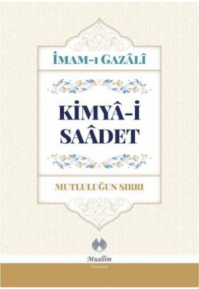 Kimya-i Saadet (Ciltli)