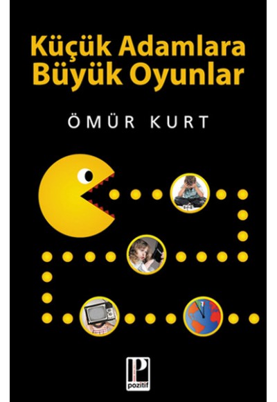 Küçük Adamlara Büyük Oyunlar