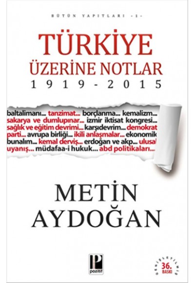 Türkiye Üzerine Notlar 1919 - 2015