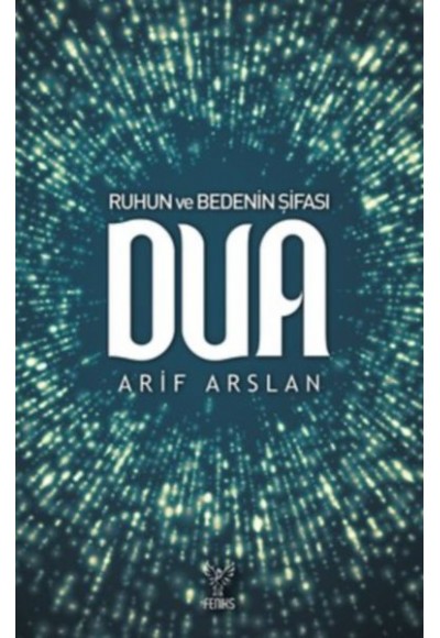 Ruhun ve Bedenin Şifası Dua