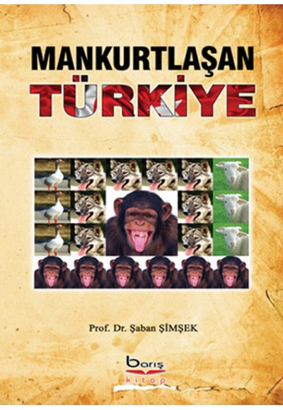 Mankurtlaşan Türkiye