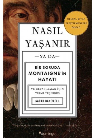 Nasıl Yaşanır ya da Bir Soruda Montaignein Hayatı