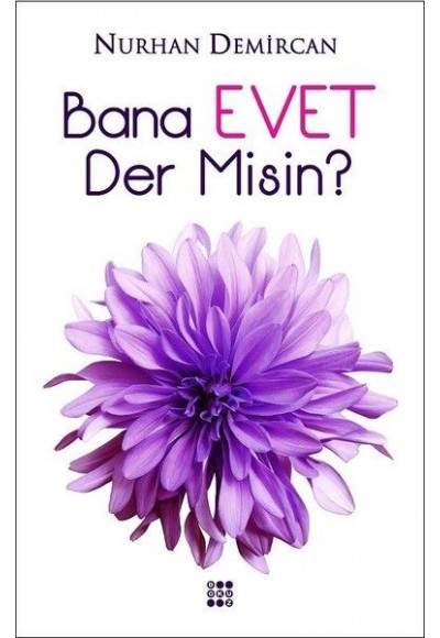 Bana Evet Der Misin?