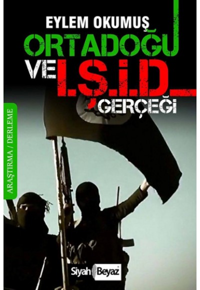 Ortadoğu ve I.Ş.İ.D Gerçeği