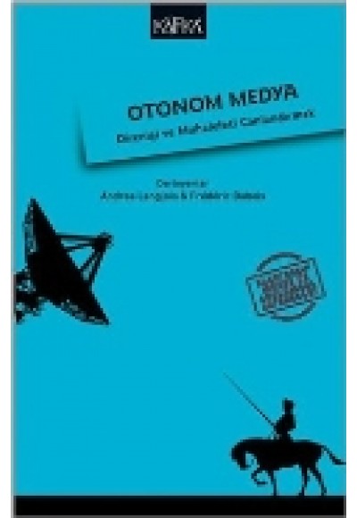 Otonom Medya  Direniş ve Muhalefeti Canlandırmak