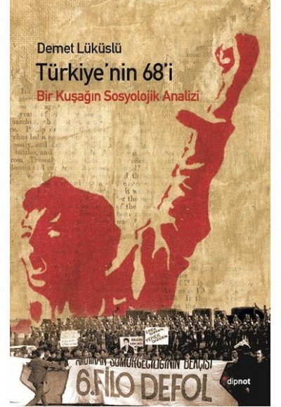 Türkiye’nin 68’i  Bir Kuşağın Sosyolojik Analizi