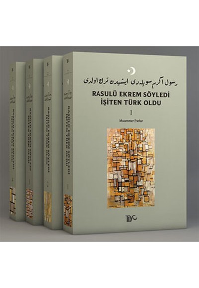 Rasulü Ekrem Söyledi İşiten Türk Oldu - 4 Kitap Takım